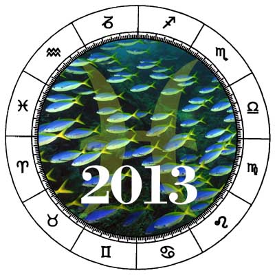 Pisces 2013 Horoscope
